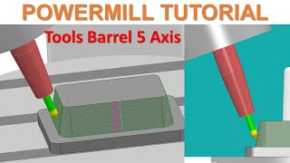 PowerMill 2022 Tutorial 95  How to Creater 5 Axis Toolspath with barrel tools [upl. by Leddy]