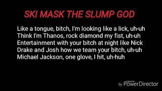 LYRICS Ski Mask The Slump God quotNukeTownquot ft Juice WRLD [upl. by Fionnula]