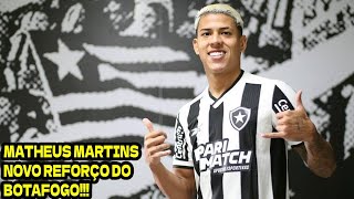 ️️⚽️BOTAFOGO ANUNCIA MATHEUS MARTINS COMO NOVO REFORÇO [upl. by Blackman]