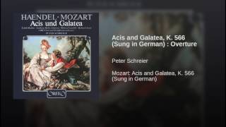 Acis and Galatea K 566 Sung in German  Overture [upl. by Ruthanne]