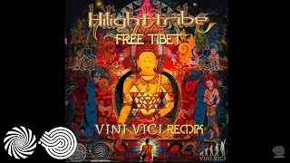 Hilight Tribe  Free Tibet Vini Vici Remix [upl. by Dib]