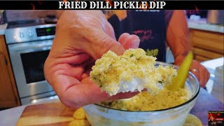 Easy Fried Dill Pickle Dip [upl. by Marnia]