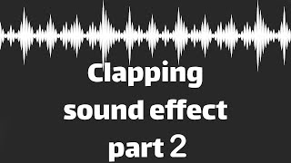 Clapping sound effect part 2 no copyright [upl. by Ylrrad]