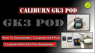 How To Disassembly Caliburn GK3 Pod  Caliburn KOKO GK3 Pod Disassembly  Uwell Caliburn GK3 Pod [upl. by Fleming]