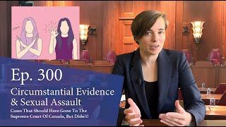 Circumstantial Evidence Cases That Should Have Gone to the Supreme Court of Canada But Didnt [upl. by Pilif32]