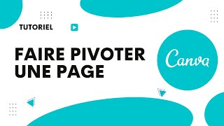 Comment pivoter une page sur Canva retourner page Canva [upl. by Raouf]