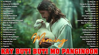 Best Tagalog Christian Early Morning Praise And Worship Song 🙏 Tagalog Worship Nonstop 2024 Lyrics [upl. by Reede]