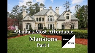 Atlantas Most Affordable Mansions Part 1 [upl. by Najed]