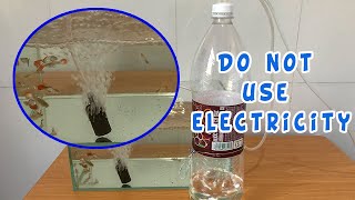 DIY Air Pump for Fish Tank with Plastic Bottle  Do not use Electricity [upl. by Lyret480]