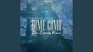 Dime cómo Zain Cervantes Remix [upl. by Budding]