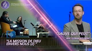 « La mission de Dieu envers nous 2 »  « Sauve qui peut » avec Florian Ritlewski [upl. by Nikolaos634]