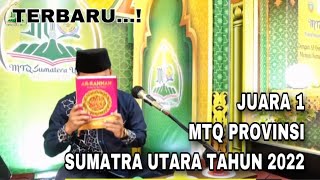 TERBARU  JUARA 1 TILAWAH DEWASA MTQ PROVINSI SUMUT 2022 [upl. by Marzi473]