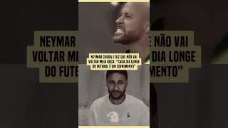 O homi vai voltar com tudo  força ney Siga nosso perfildanielrestoffneymar [upl. by Mose159]