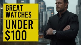 Great Watches Under 100 You Wont Believe Exist [upl. by Conlee742]