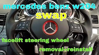 HOW TO REMOVE MERCEDES BENZ W204 FACELIFT STEERING WHEEL  REINSTALL demo on 2010 w204 c300 RHD [upl. by Ynavoeg]