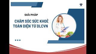 Chia Sẻ Giải Pháp Chăm Sóc Sức Khoẻ Chủ Động Cùng DLCVN  Diamond Group [upl. by Chloe728]