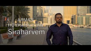 Arman Hovhannisyan  Siraharvem [upl. by Etennaej]