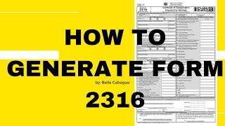 How to generate form 2316 in Alphalist Data Entry 72 Version  Belle Cabague [upl. by Gefell926]