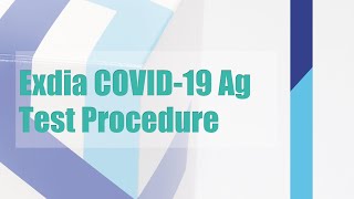 Exdia COVID19 Ag Test Procedure [upl. by Ahseekal]