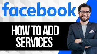 How to Add Services on Facebook Business Page [upl. by Arretal365]