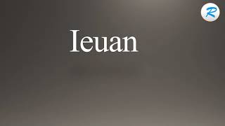 How to pronounce Ieuan [upl. by Aubree]