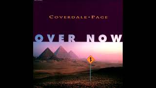 Coverdale Page 1993  Over Now Edit [upl. by Rivers]