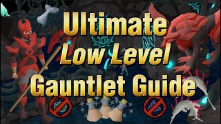 Ultimate Corrupted Gauntlet Low Level Guide  No Rigour or Augury Needed [upl. by Buchalter]