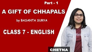 A Gift Of Chappals  Explanation  Class 7 English  iWiz Chetna [upl. by Felic]