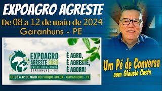 EXPOAGRO AGRESTE DE 08 A 12 DE MAIO DE 2024  GARANHUNS  PE [upl. by Nelleh820]