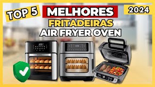 ✅ MELHOR FRITADEIRA AIR FRYER OVEN  As 5 Melhores Melhores Fritadeiras Oven para Comprar em 2024 [upl. by Cumings]