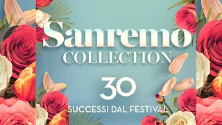 Sanremo collection  30 successi dal festival  Best Italian Music Festival Songs [upl. by Hsekin]