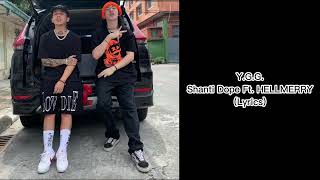 Shanti Dope feat HELLMERRY  YGG Lyrics [upl. by Ho925]