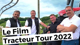 Le Film du Tracteur Tour 2022 [upl. by Aleksandr974]