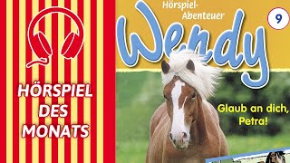 Wendy  Glaub an dich Petra Folge 9  HÖRSPIEL DES MONATS [upl. by Amaerd]