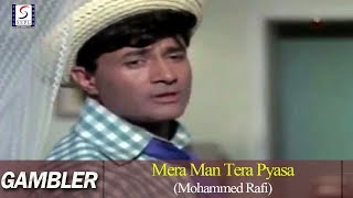 Mera Man Tera Pyasa  Mohammed Rafi  Gambler  Dev Anand Zaheeda [upl. by Enaamuj]