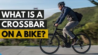 What is a Crossbar on a Bike What You Need To Know [upl. by Tunnell]