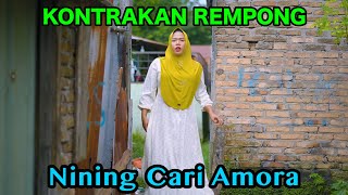 NINING CARI AMORA  KONTRAKAN REMPONG EPISODE 757 [upl. by Mcintyre]