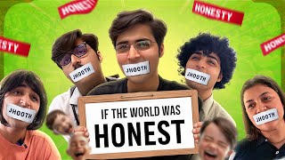 IF THE WORLD WAS HONEST 😇  Raj Grover  RajGrover005 [upl. by Laynad]