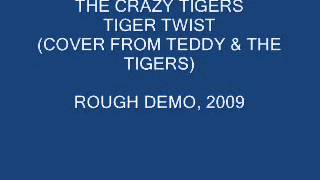 The Crazy Tigers  Tiger Twist [upl. by Sonni]