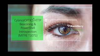 CylanceOPTICS® HTTP Beaconing and PowerShell Introspection MITRE T1071 [upl. by Cruz]