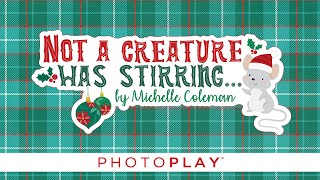 Not A Creature Was Stirring Collection  PHOTOPLAY [upl. by Alessandro234]