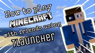 How to play Minecraft with friends using TLauncher [upl. by Posner]