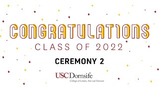 USC Dornsife 2022 Commencement Ceremony 2 [upl. by Ojela763]