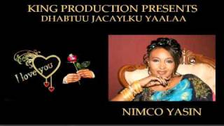 Nimco Yaasiin  Dhabtuu Jacaylku Yaalaa  2011 New [upl. by Carol-Jean620]