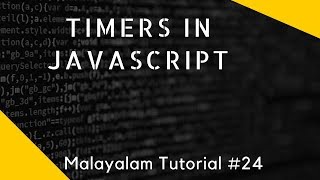 Timers in javascript malayalam tutorial lesson 24 [upl. by Mora]