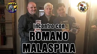 Incontro con ROMANO MALASPINA  By CCL amp Giaffy [upl. by Enhpad]