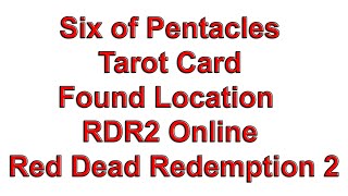 Tarot Card Six of Pentacles Found Location 2  RDR2 Online Red Dead Redemption 2 [upl. by Yrebmik]