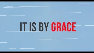 It Is By Grace Ephesians 2110 NIV Lyric Video [upl. by Puiia]