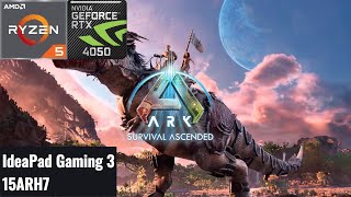 Ark Survival Ascended  RTX 4050  Ryzen 5 7535HS FPS TEST  Lenovo IdeaPad Gaming 3 15ARH7 [upl. by Trillby334]