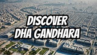 Whats Hiding in Dha Gandhara Islamabads Master Plan [upl. by Hcaz]